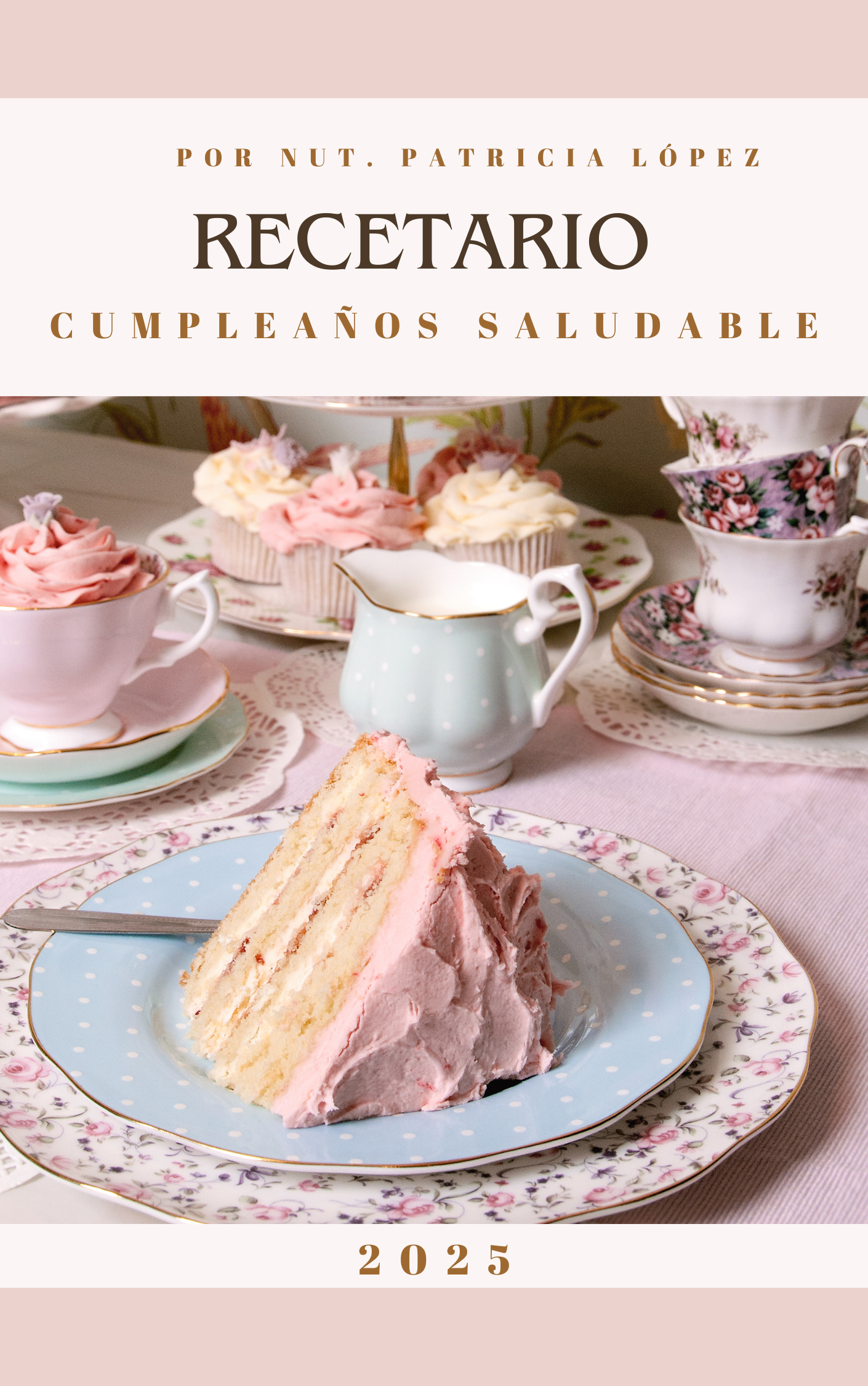 Cumpleaños Saludable: 20 recetas deliciosas y sin azúcar para una fiesta infantil inolvidable